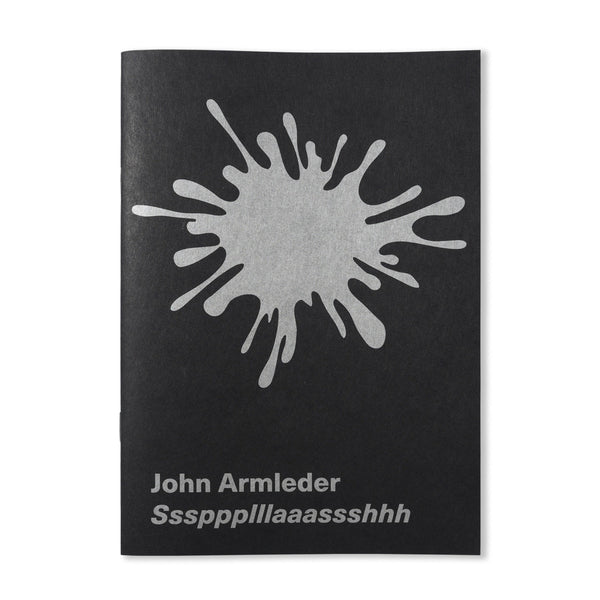 Innen Zines Sssppplllaaassshhh - By John Armleder