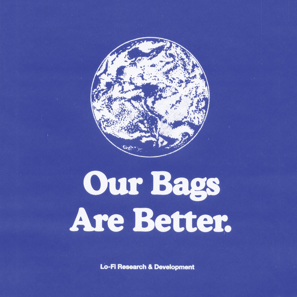 Our Bags Are Better.