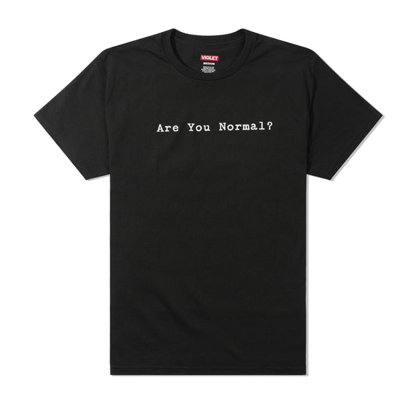 Violet Are You Normal? Tee, Black