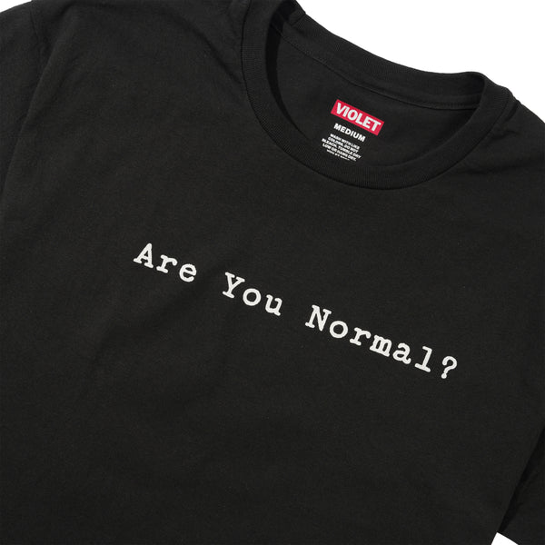 Violet Are You Normal? Tee, Black