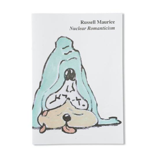 Russel Maurice 'Nuclear Romanticism' Zine