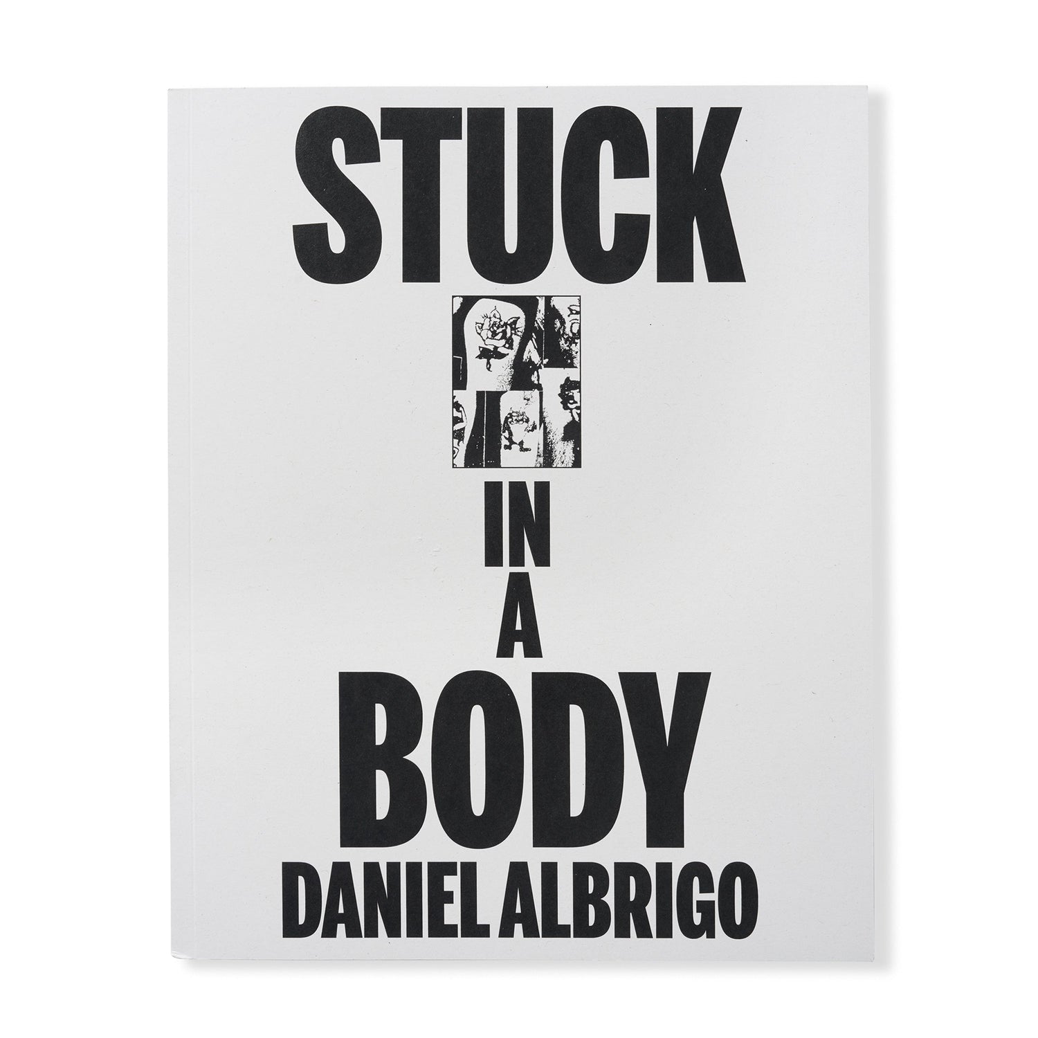 Stuck in a Body: Daniel Albrigo