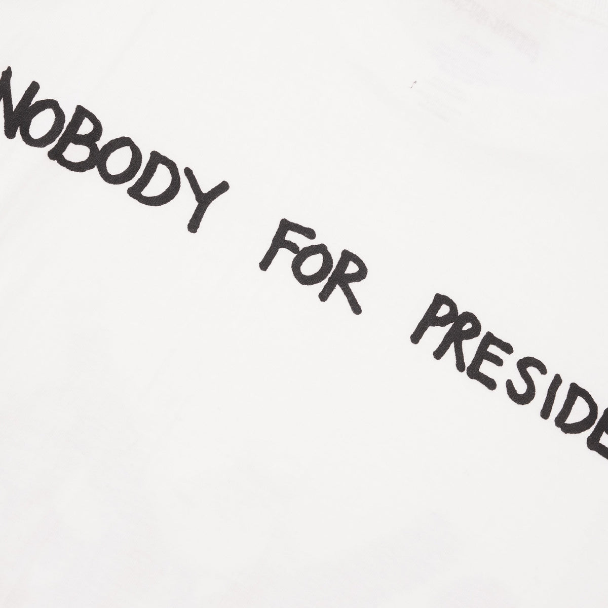 Nobody For President Tee, White