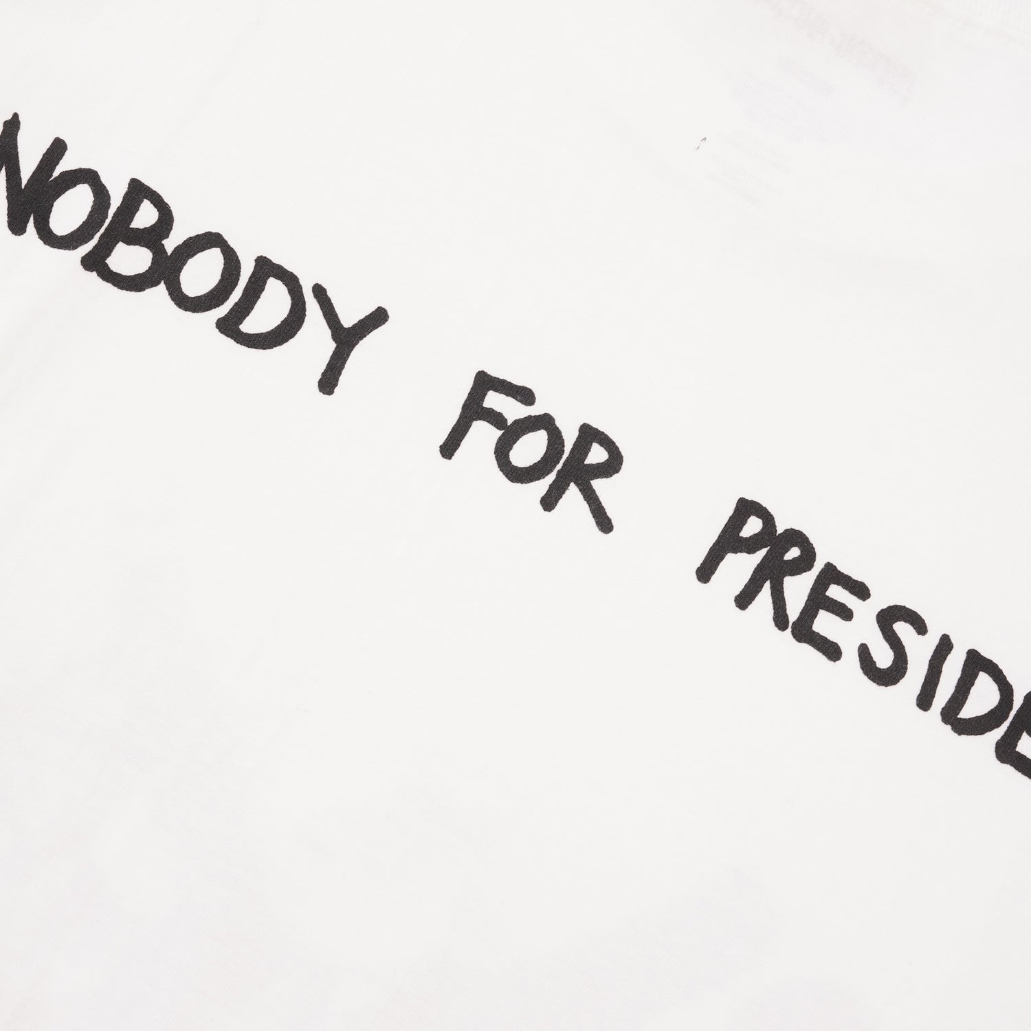 Nobody For President Tee, White