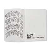 "Waste Graphic Chaos"