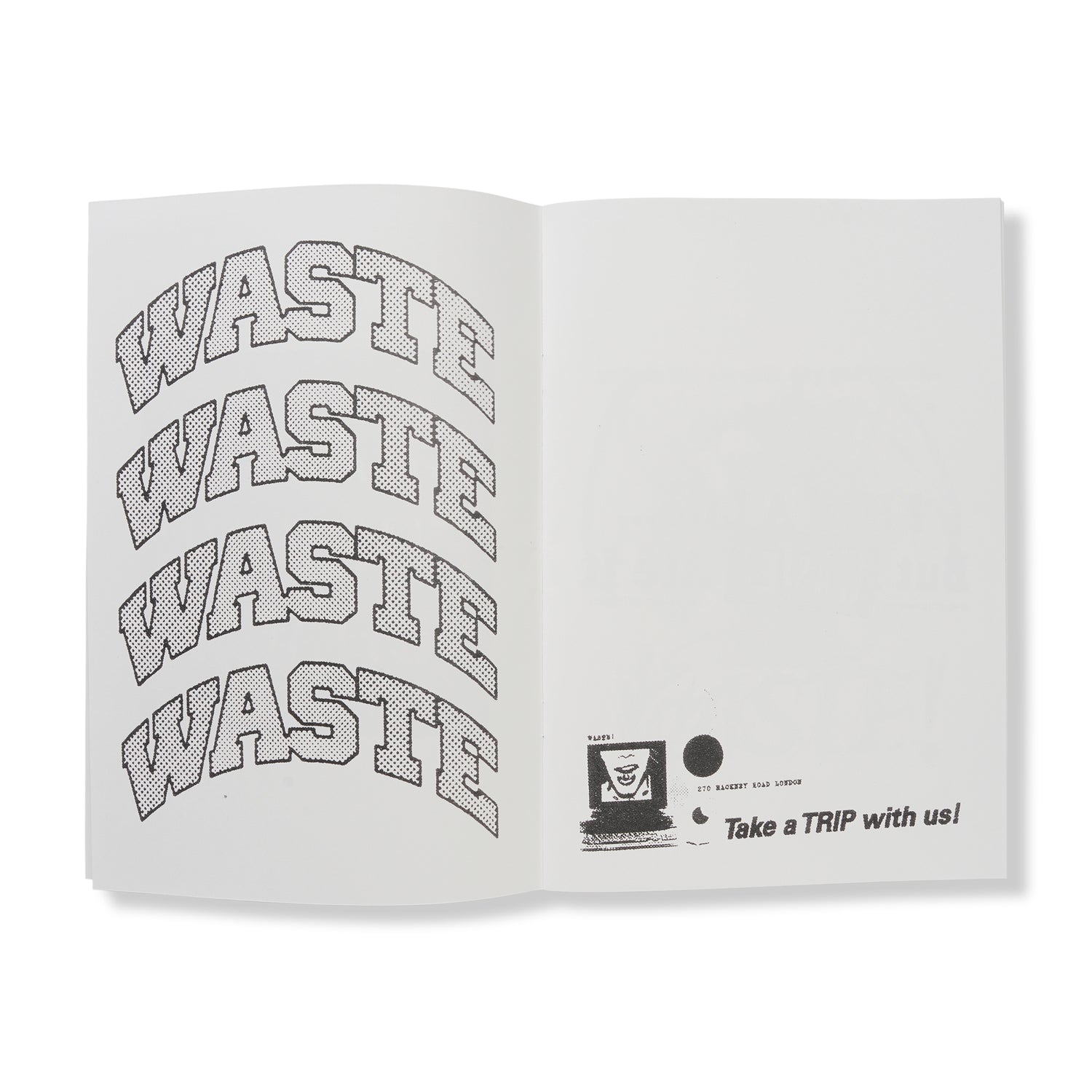 "Waste Graphic Chaos"