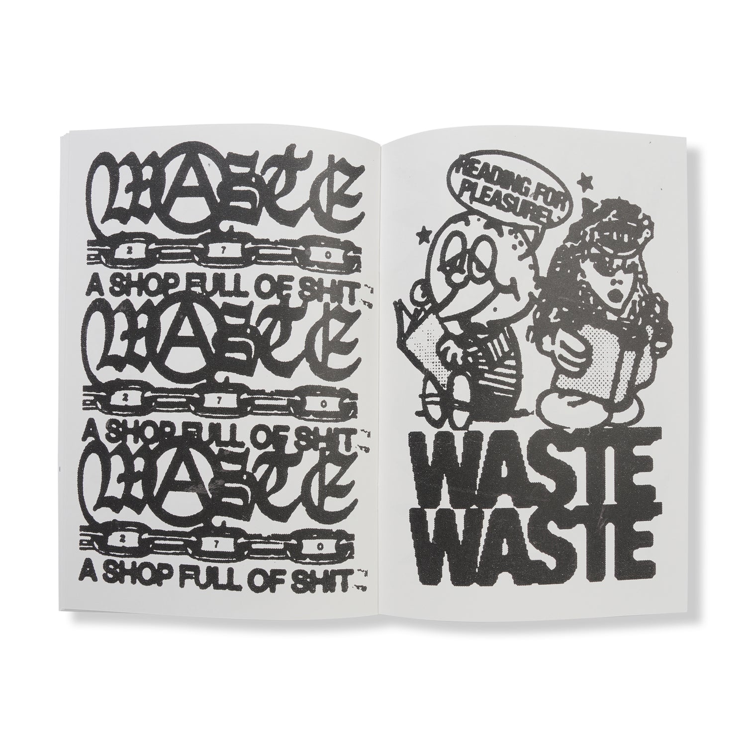 "Waste Graphic Chaos"