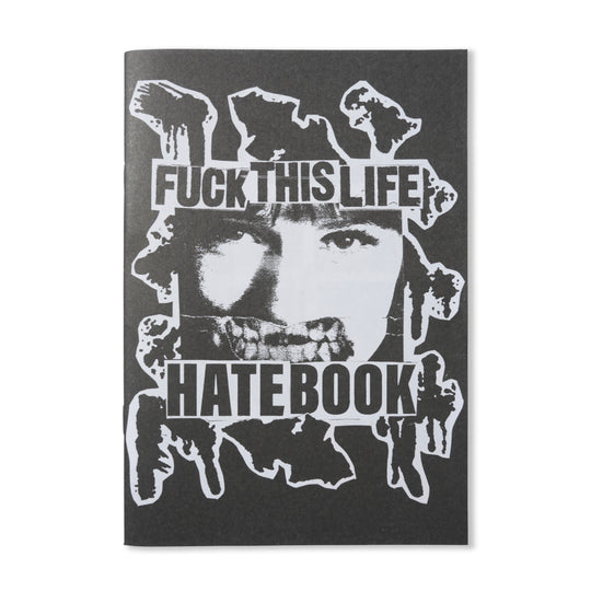 Fuck This Life x Hate Book